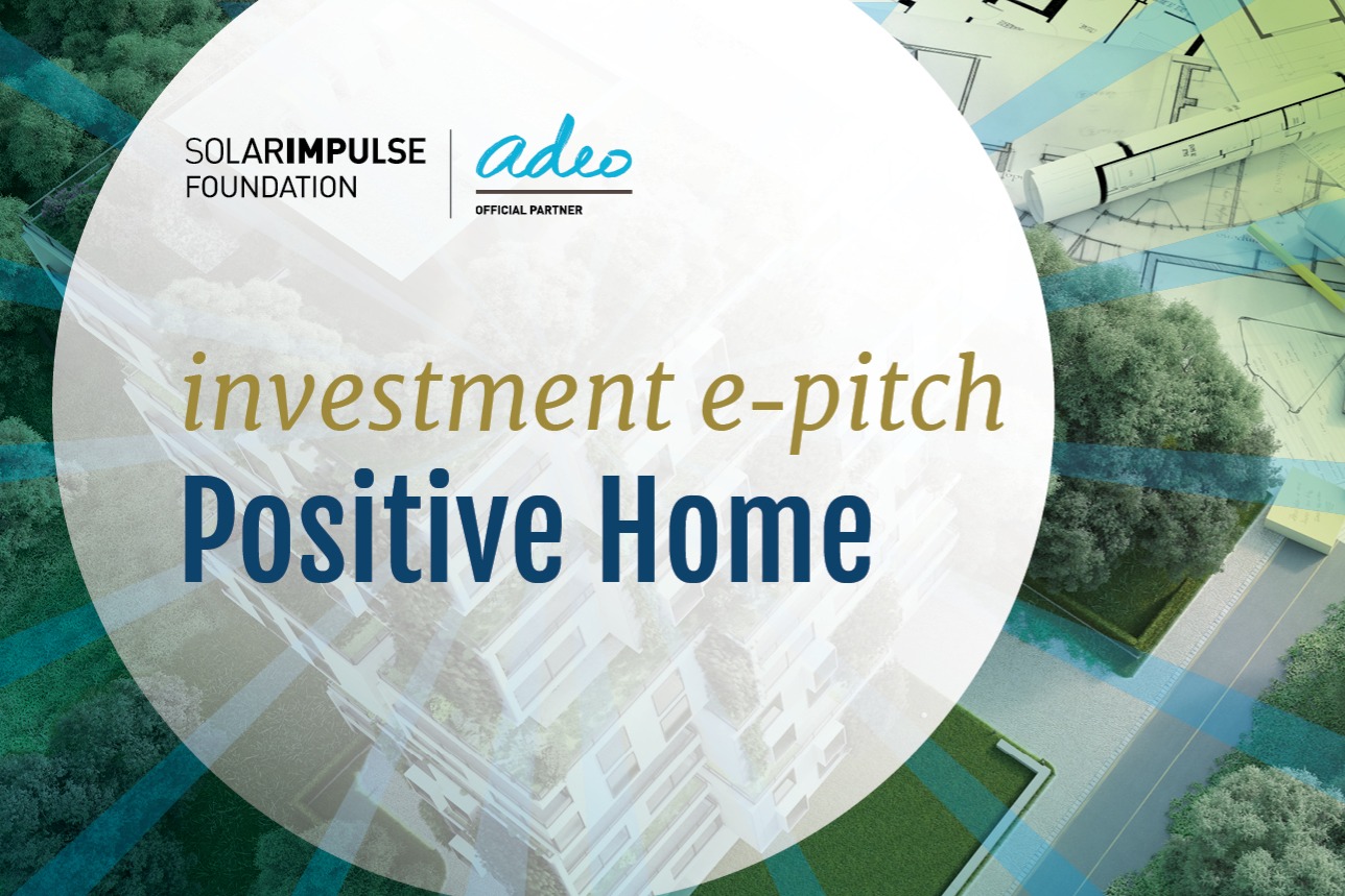 E-Pitch Solar Impulse Investment - "Positives Zuhause" - SIF x Adeo